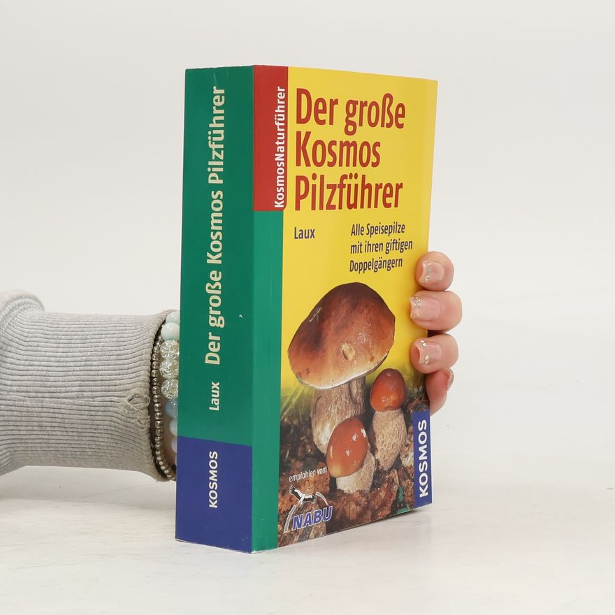 Hans E. Laux Der große Kosmos-Pilzführer