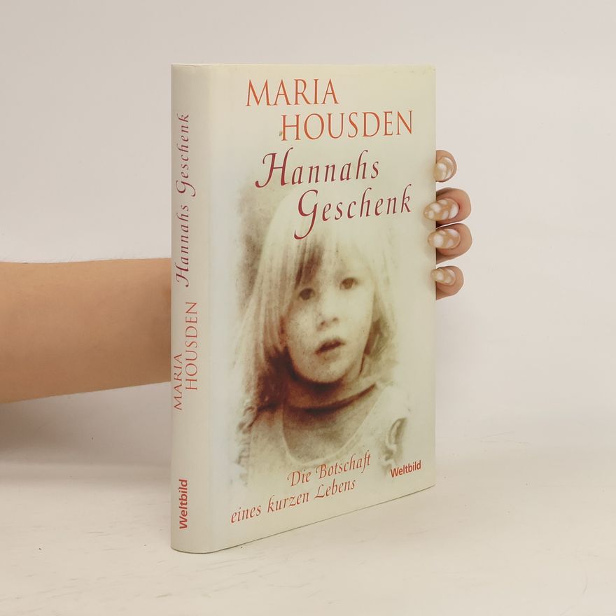 Maria Housden Hannahs Geschenk