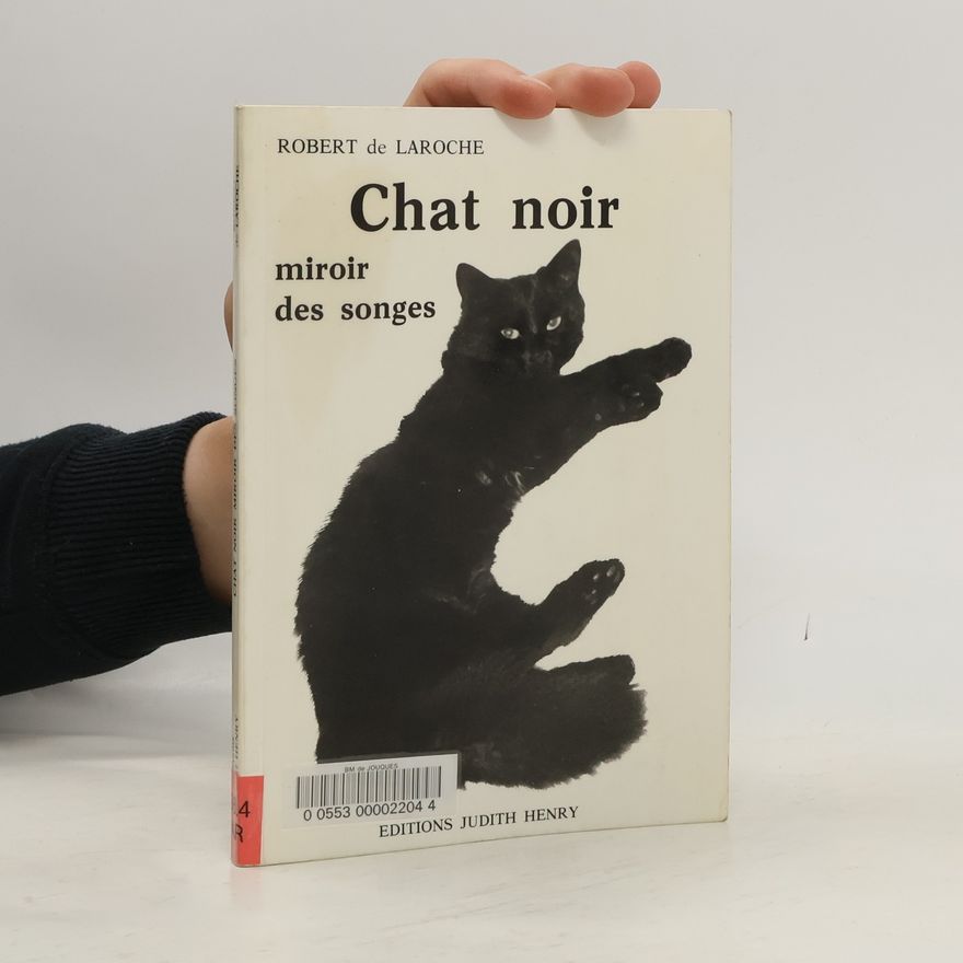 Robert de Laroche Chat noir, miroir des songes