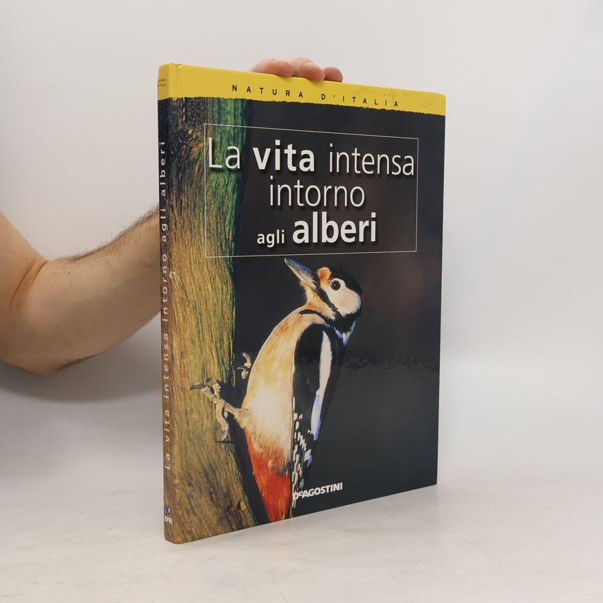 Collectif d'auteurs La vita intensa intorno agli alberi