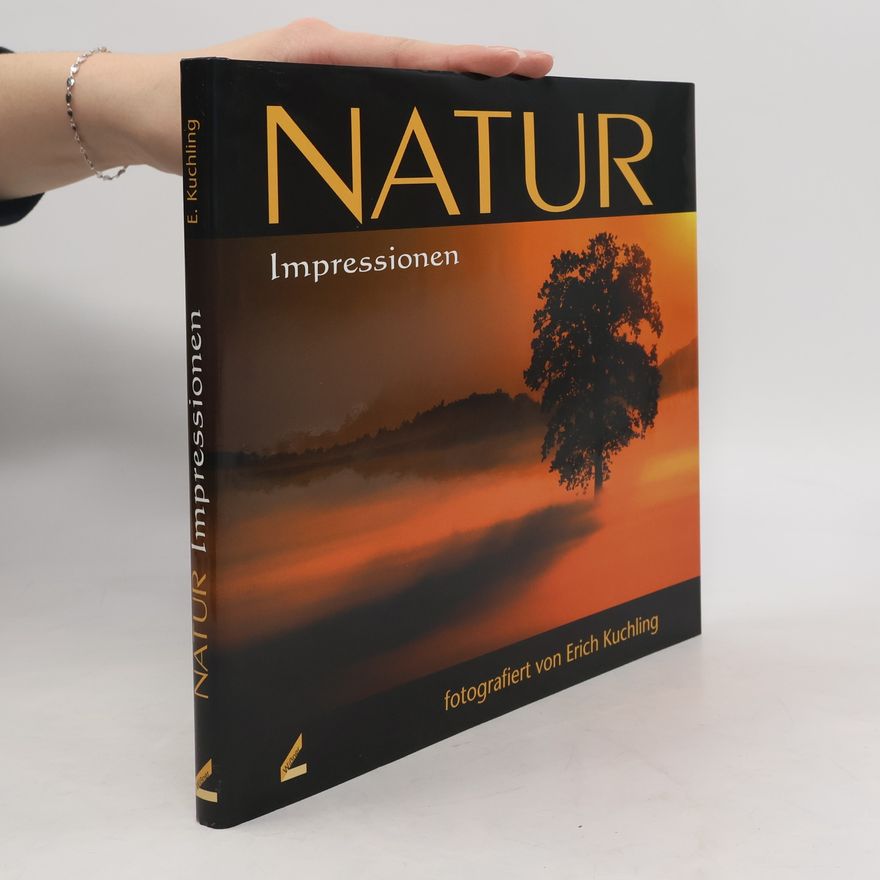 Erich Kuchling Natur Impressionen
