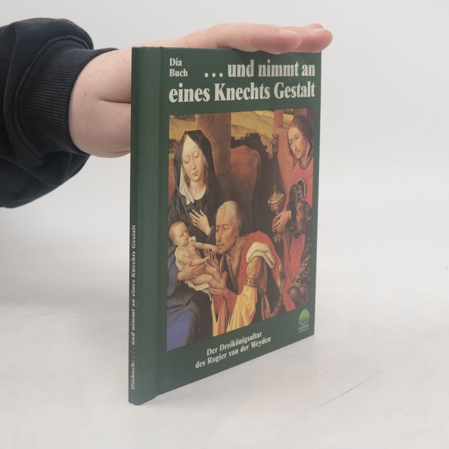 Autorenkollektiv Diabuch: Und nimmt an eines Knechts Gestalt