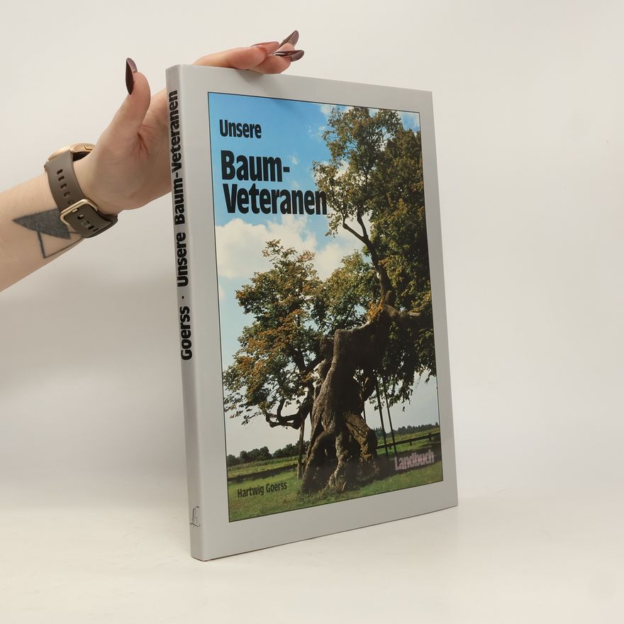 Hartwig Goerss Unsere Baum-Veteranen