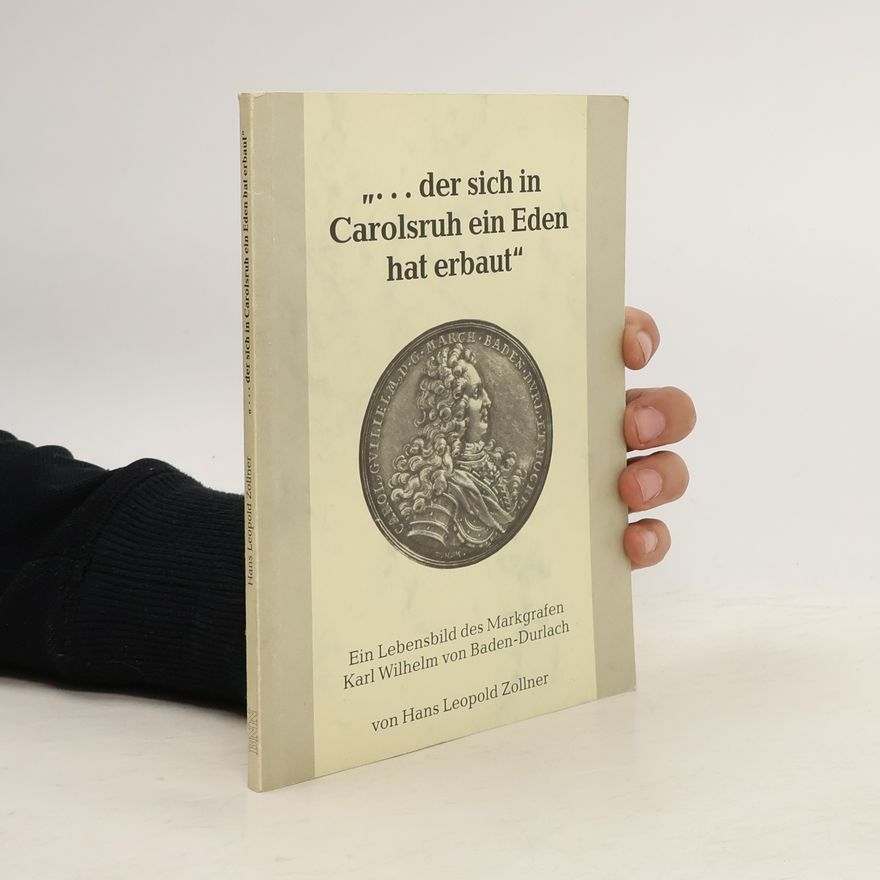 Hans Leopold Zollner "... der sich in Carolsruh ein Eden hat erbaut"