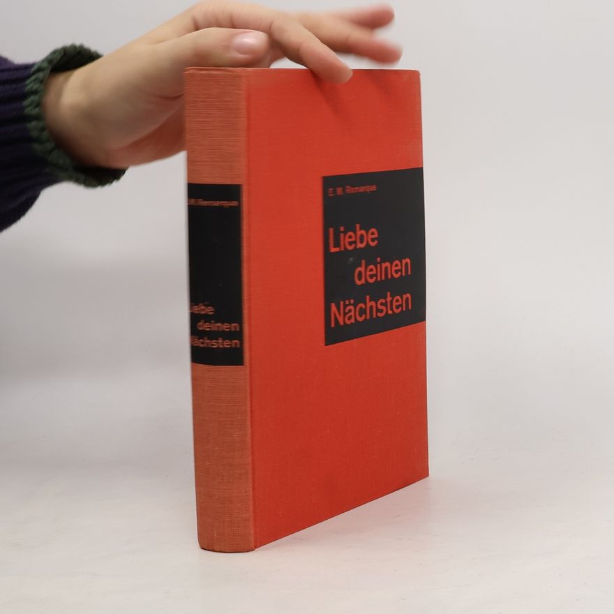 Erich Maria Remarque Liebe deinen Nächsten