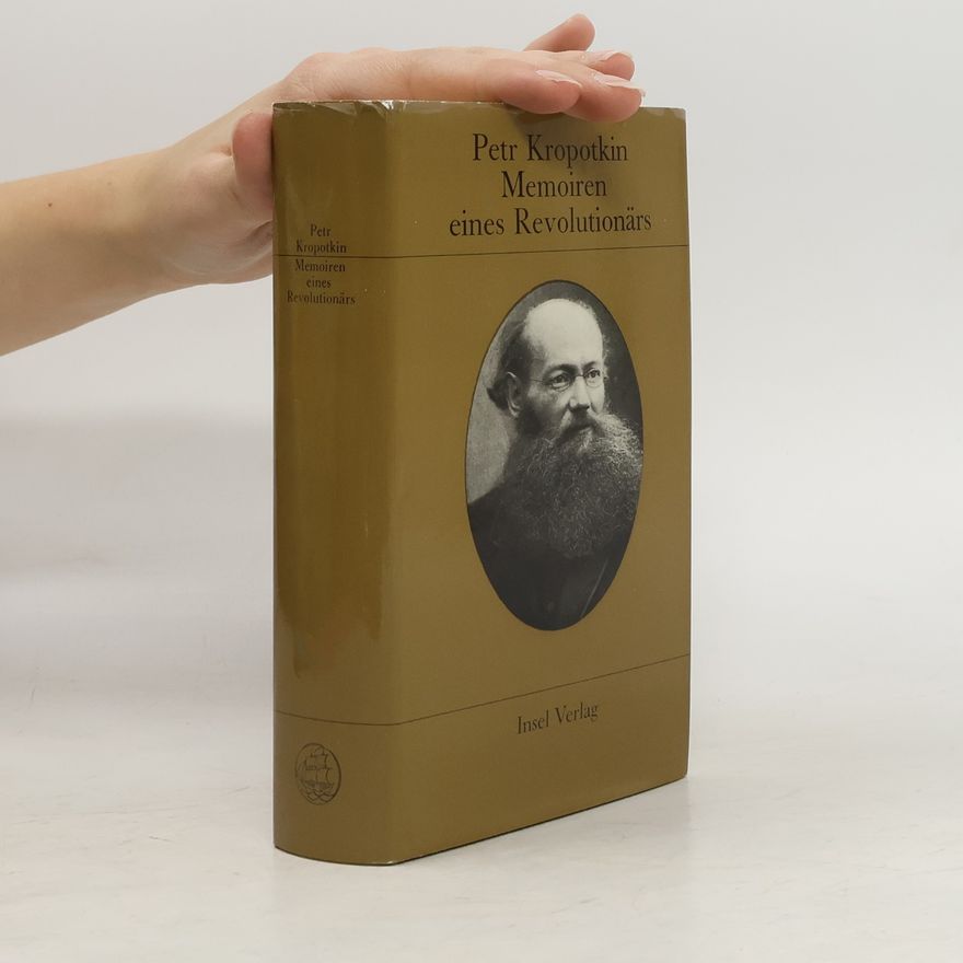 Petr Aleksejevič Kropotkin Memoiren eines Revolutionärs