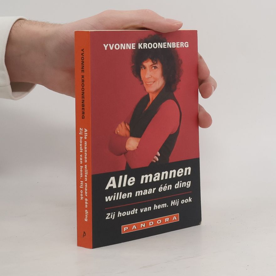 Yvonne Kroonenberg Alle mannen willen maar één ding