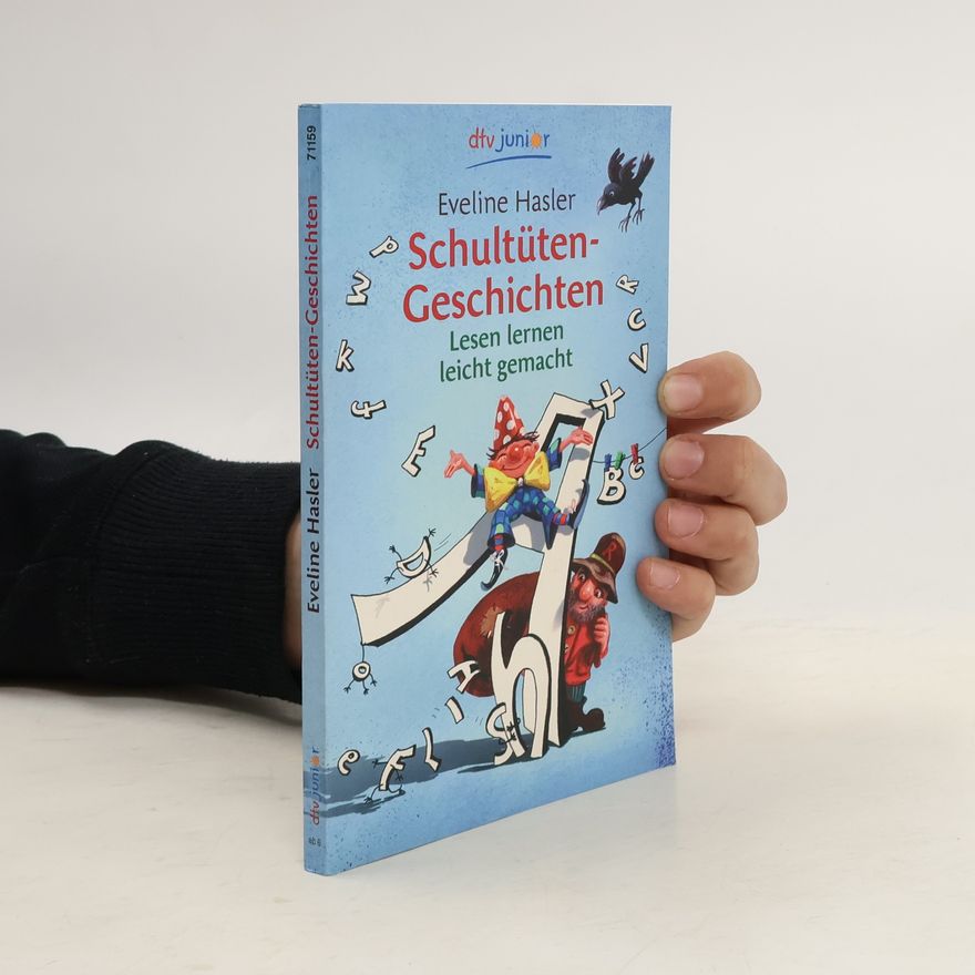Eveline Hasler Schultüten-Geschichten