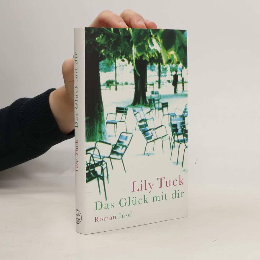 Lily Tuck Das Glück mit dir