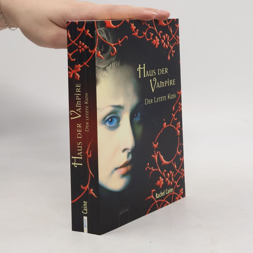 Rachel Caine Haus der Vampire - Der Letzte Kuss