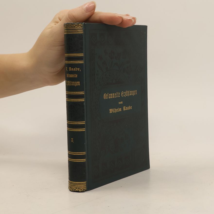 Wilhelm Raabe Gesammelte Erzählungen 3