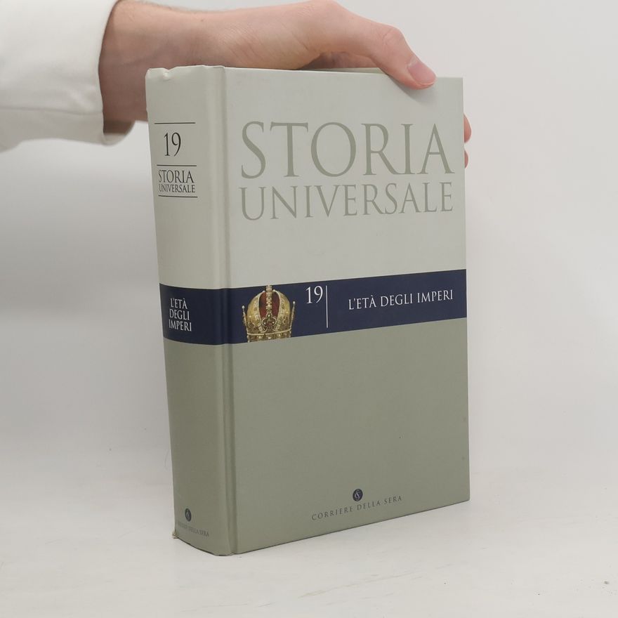 Autorenkollektiv Storia Universale 19. L'eta degli imperi