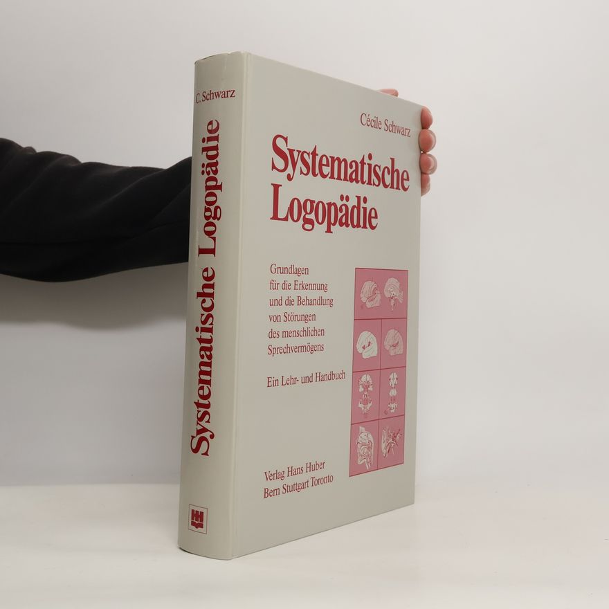 Ce cile Schwarz Systematische Logopädie