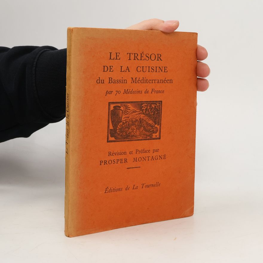 Prosper Montagné Le Trésor de la cuisine du bassin méditerranéen