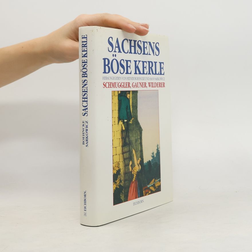 Heiner Boehncke Sachsens böse Kerle