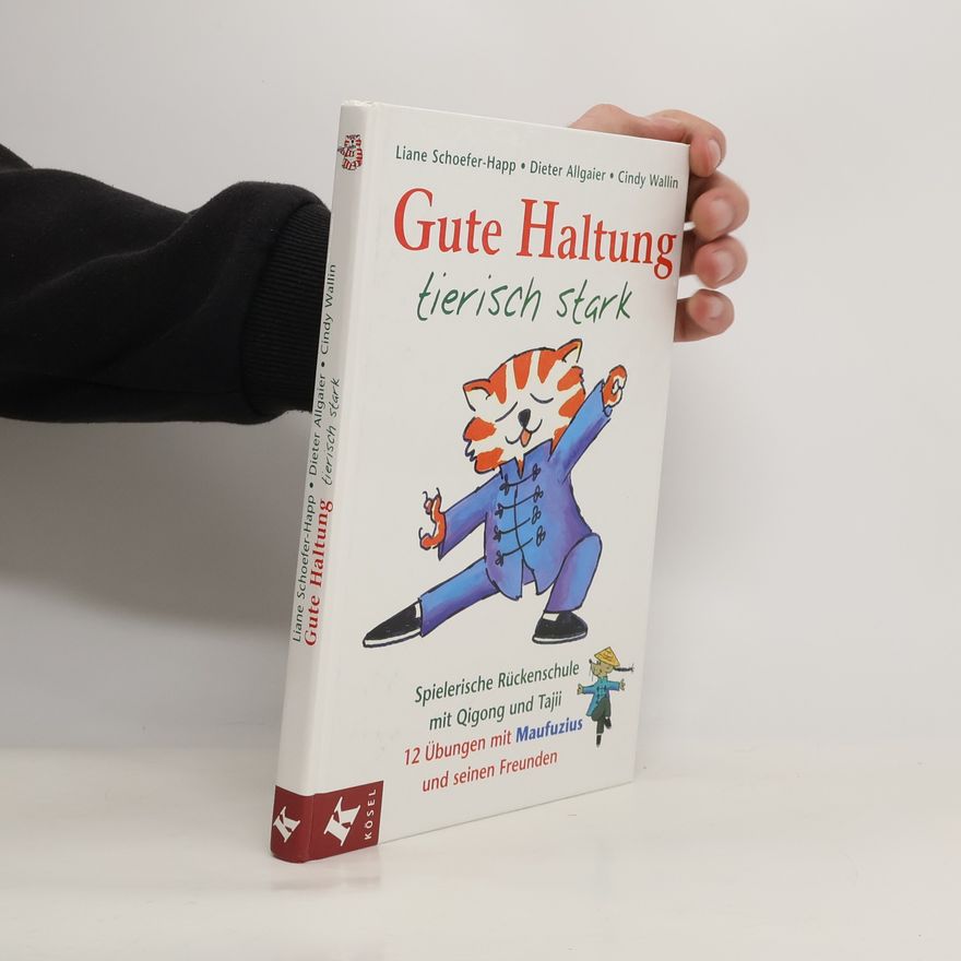 Liane U. Schoefer-Happ Gute Haltung tierisch stark