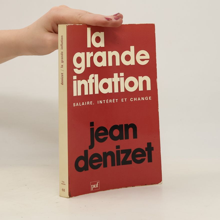 Jean Denizet La grande inflation