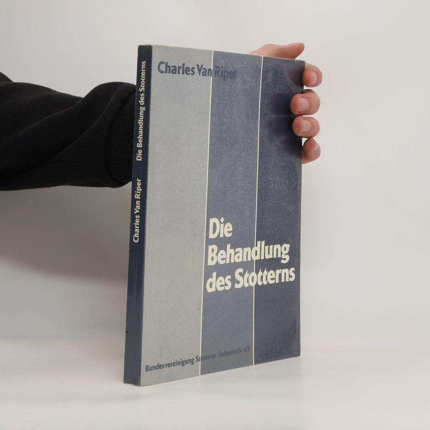 Charles Van Riper Die Behandlung des Stotterns