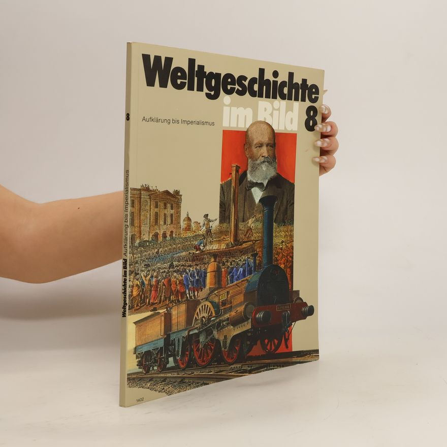 Various authors Weltgeschichte im Bild 8