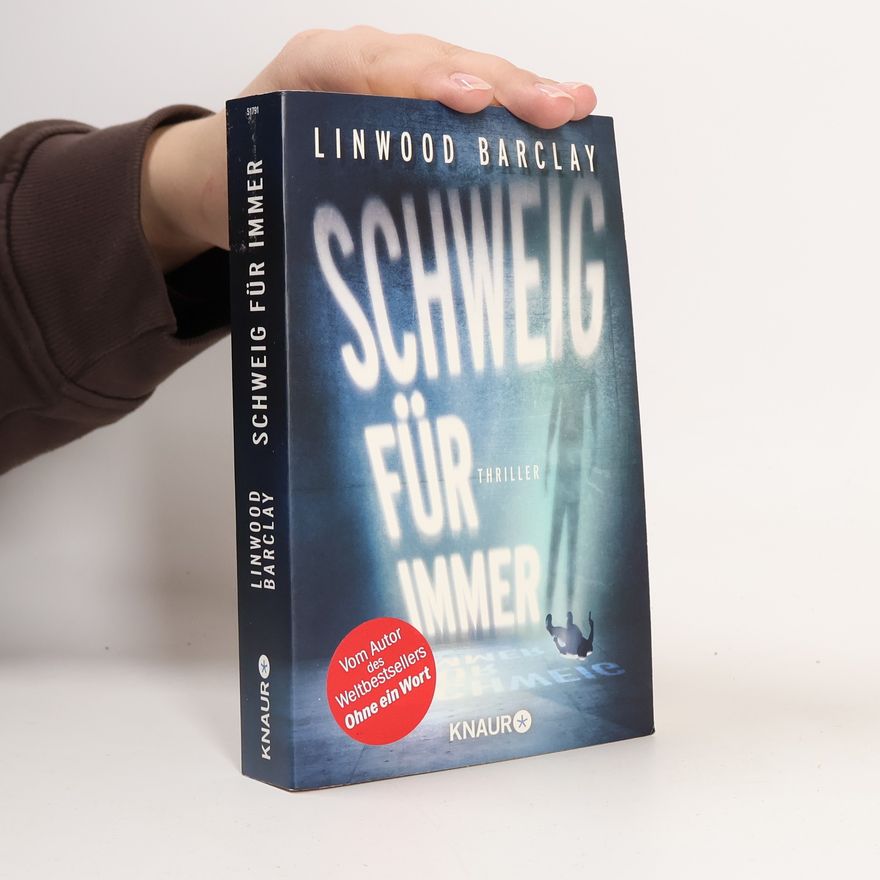 Linwood Barclay Schweig für immer