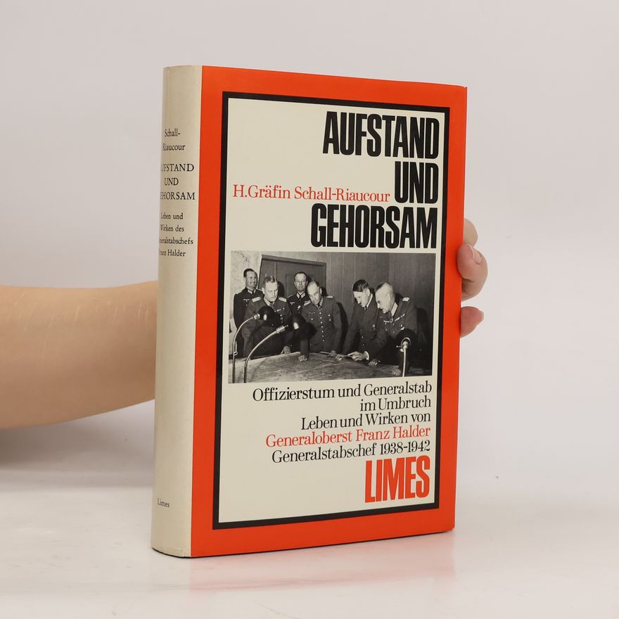 H. Gräfin Schall-Riaucour Aufstand und Gehorsam