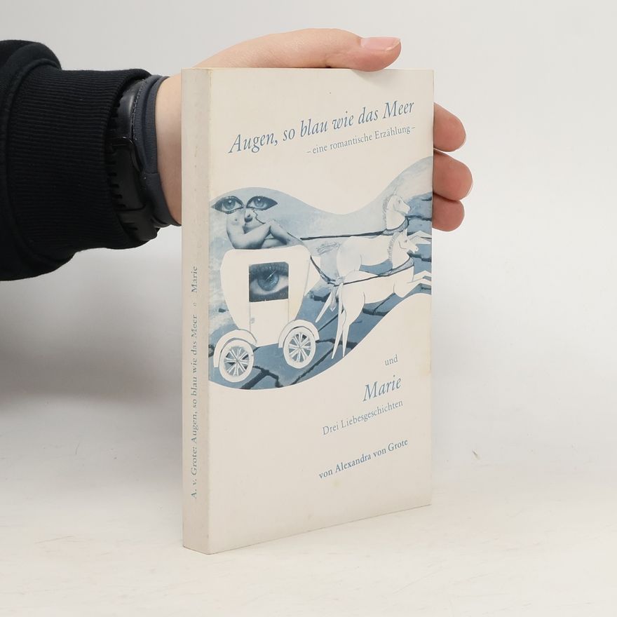 Alexandra von Grote Augen, so blau wie das Meer