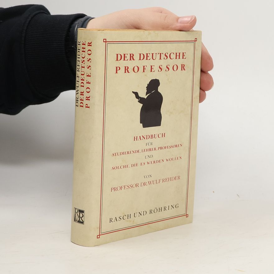 Wulf Rehder Der deutsche Professor