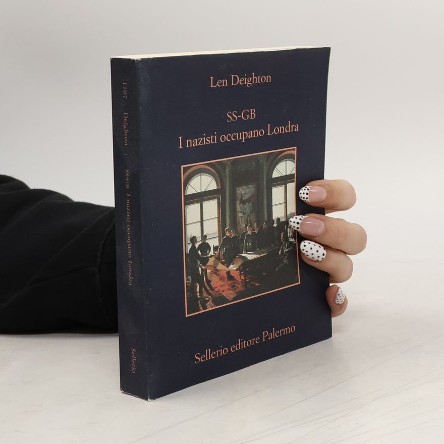 Len Deighton SS-GB. I nazisti occupano Londra
