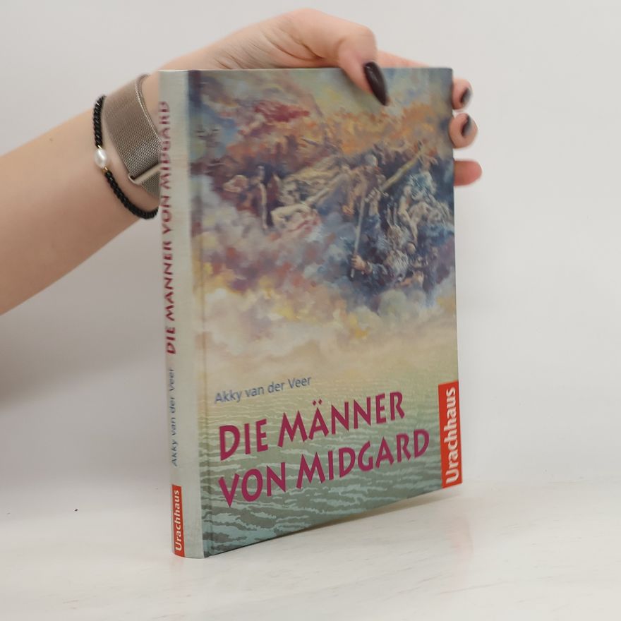 Akky van der Veer Die Männer von Midgard