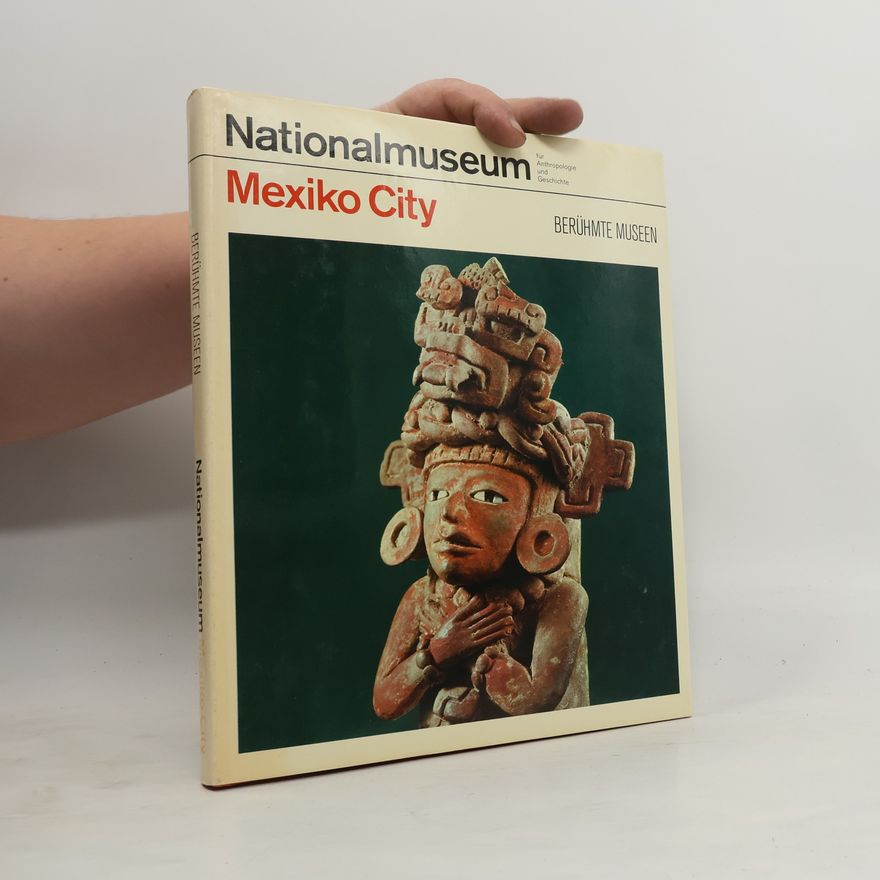 Kolektiv autorů Nationalmuseum Mexiko City