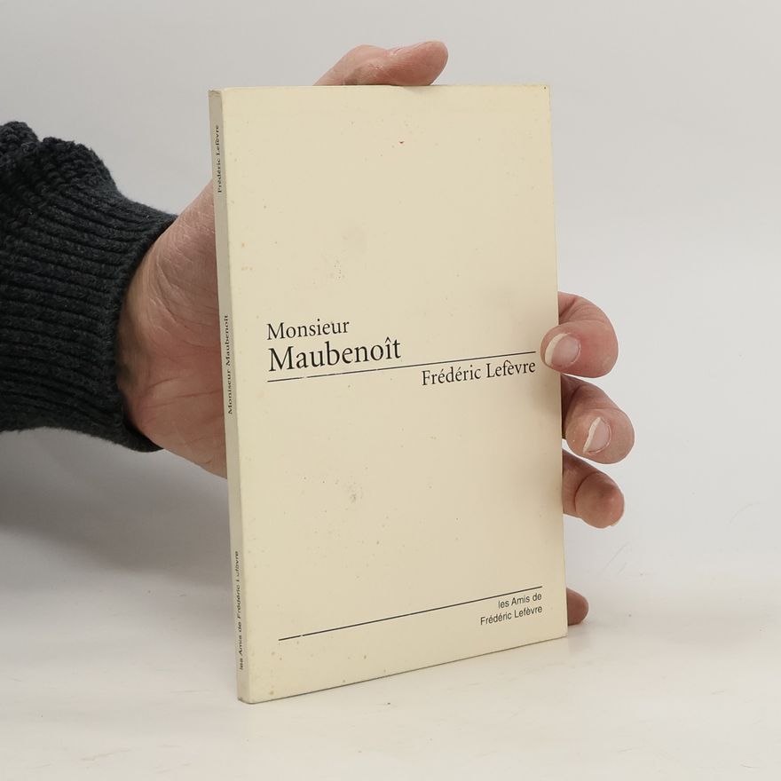 Frédéric Lefèvre Monsieur Maubenoit