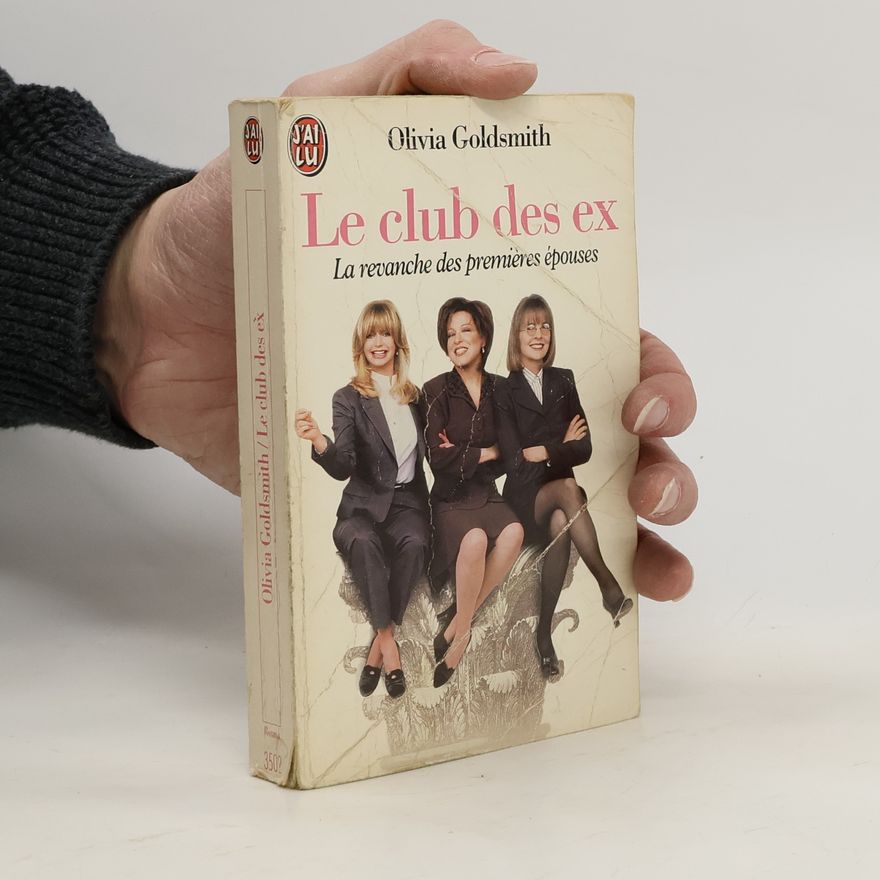 Olivia Goldsmith Le club des ex