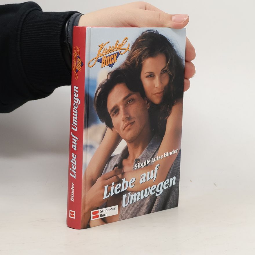 Sibylle Luise Binder Liebe auf Umwegen