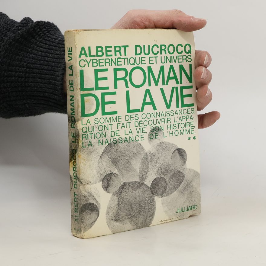 Albert Ducrocq Le roman de la vie