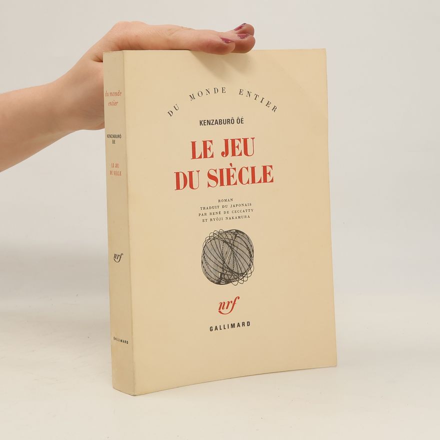 Kenzaburó Óe Du monde entier: Le jeu du siècle