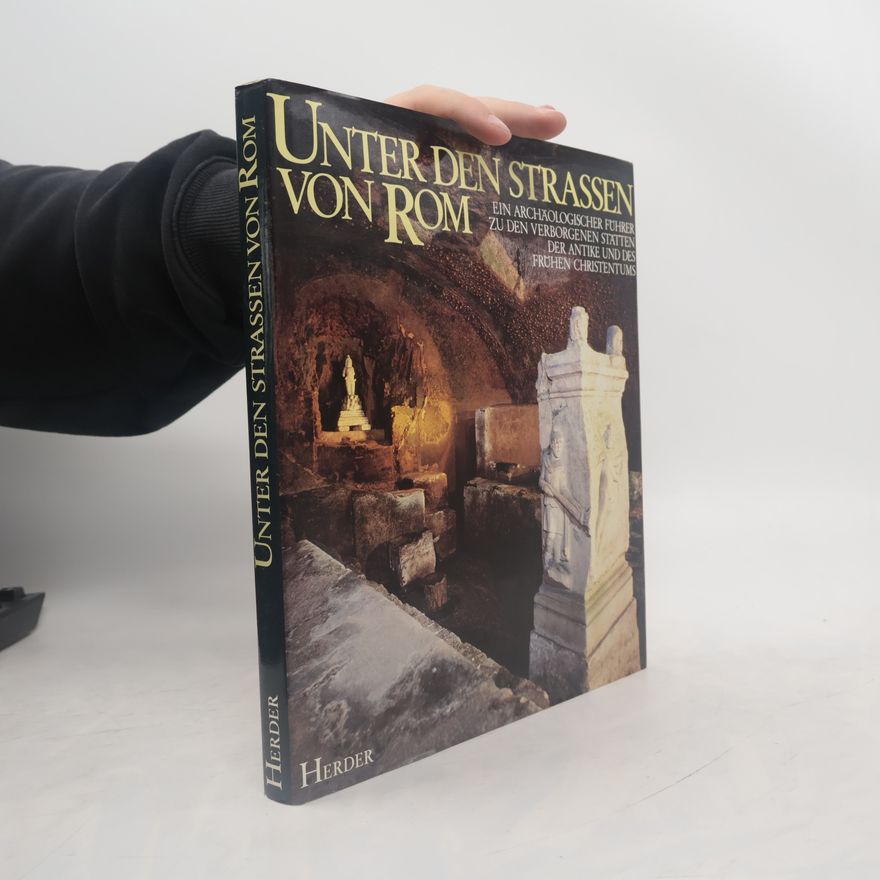 Carlo Pavia Unter den Strassen von Rom