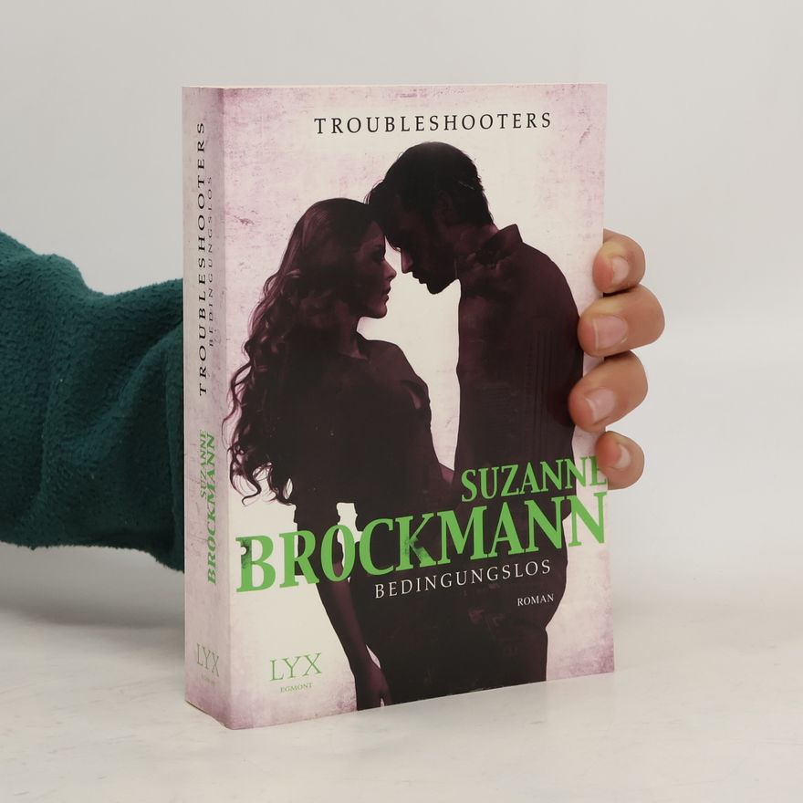 Suzanne Brockmann Troubleshooters. Bedingungslos