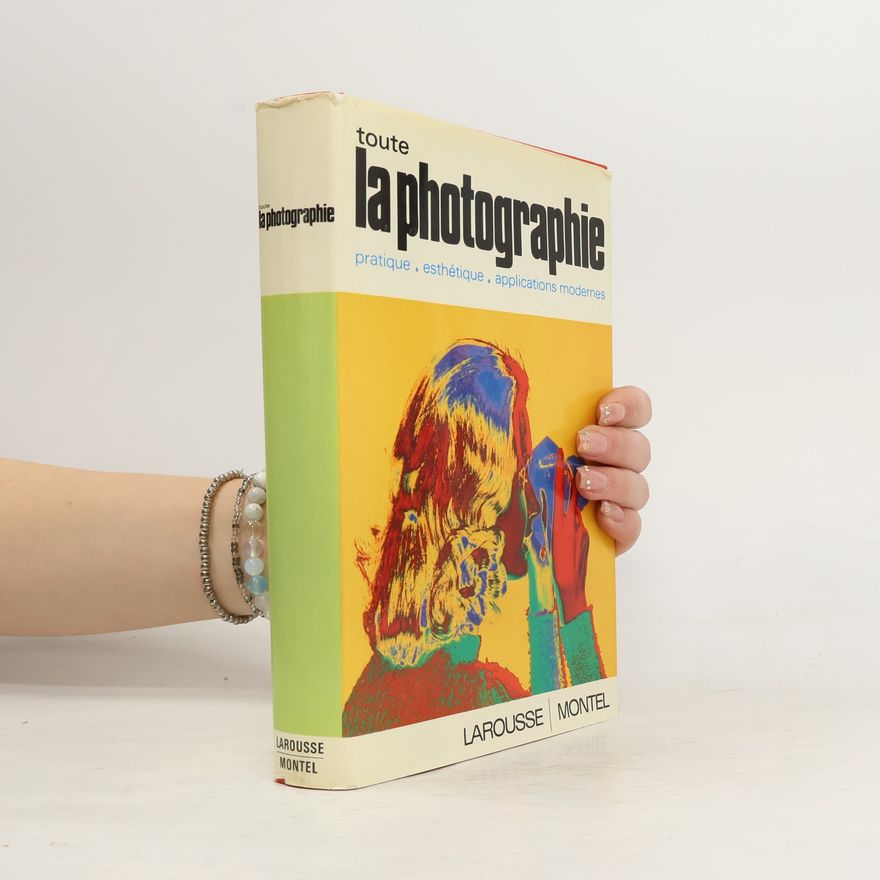 Autorenkollektiv Toute la photographie