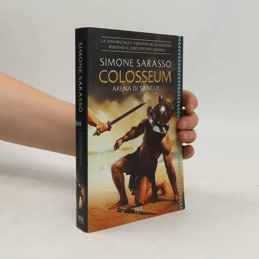 Simone Sarasso Colosseum. Arena di sangue