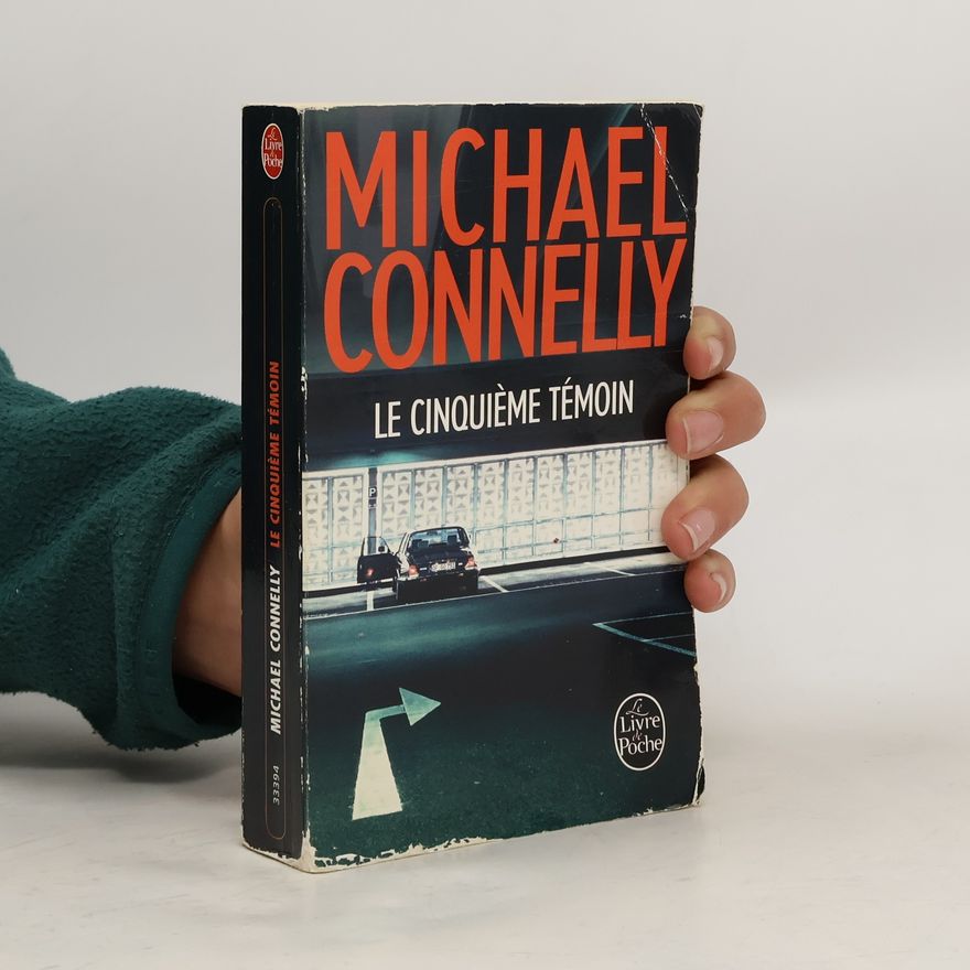 Michael Connelly Le cinquième témoin