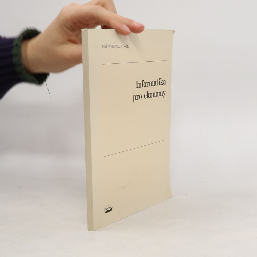 Jiří Rybička Informatika pro ekonomy