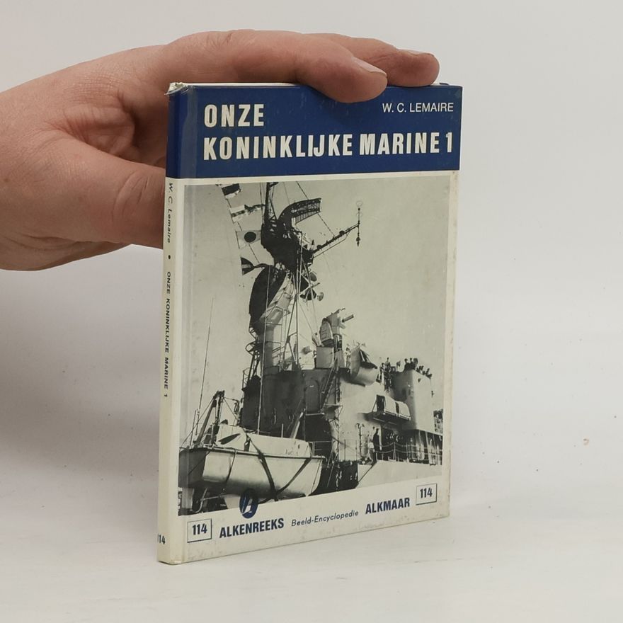 W. C. Lemaire Onze Koninklijke Marine 1