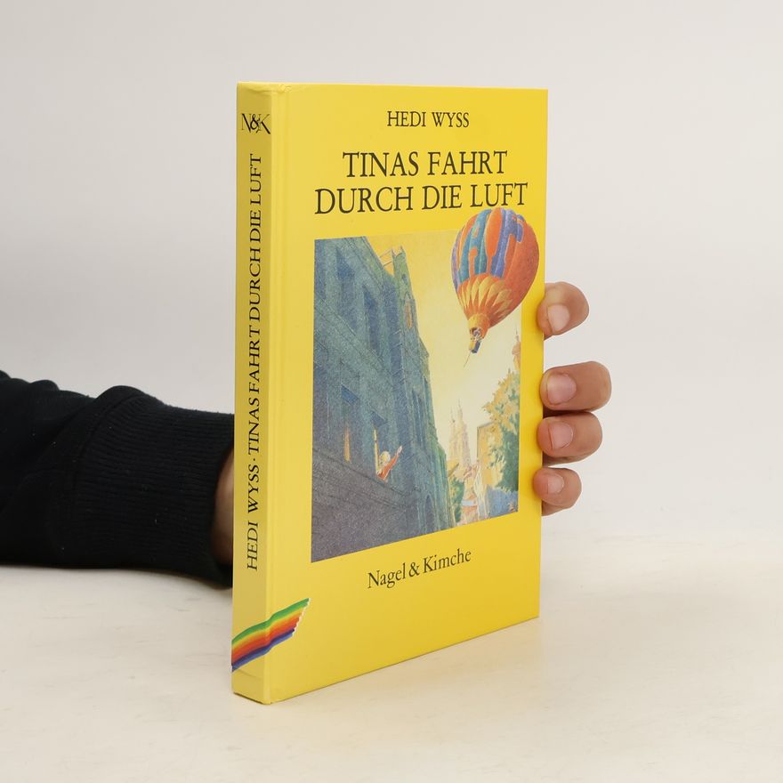 Hedi Wyss Tinas Fahrt durch die Luft