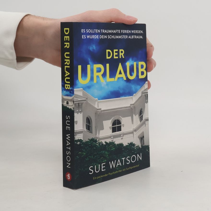 Sue Watson Der Urlaub