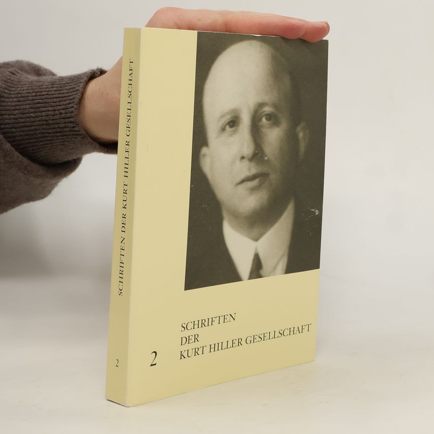 Kurt Hiller Gesellschaft Schriften der Kurt Hiller Gesellschaft