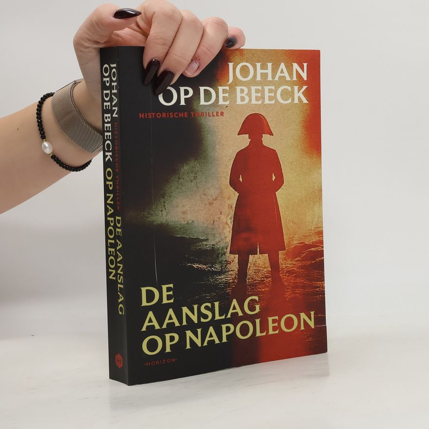 Johan Op de Beeck De aanslag op Napoleon