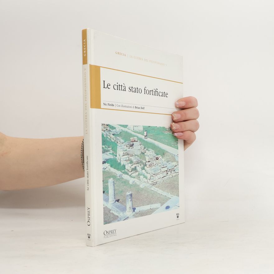 Nic Fields Le città stato fortificate