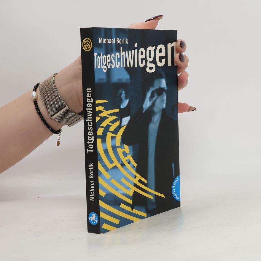 Michael Borlik Totgeschwiegen