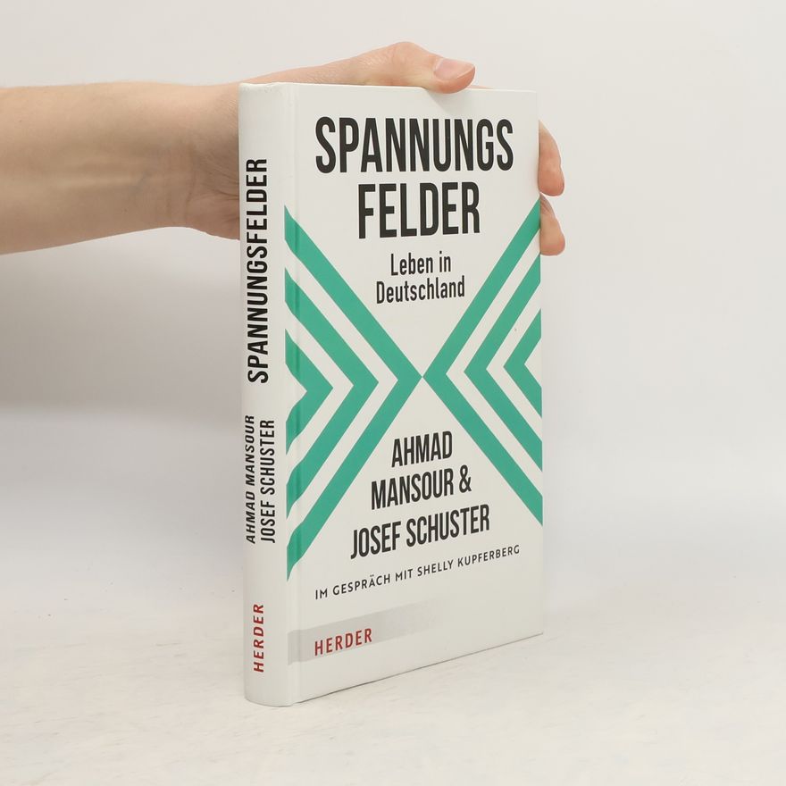 Ahmad Mansour Spannungsfelder. Leben in Deutschland