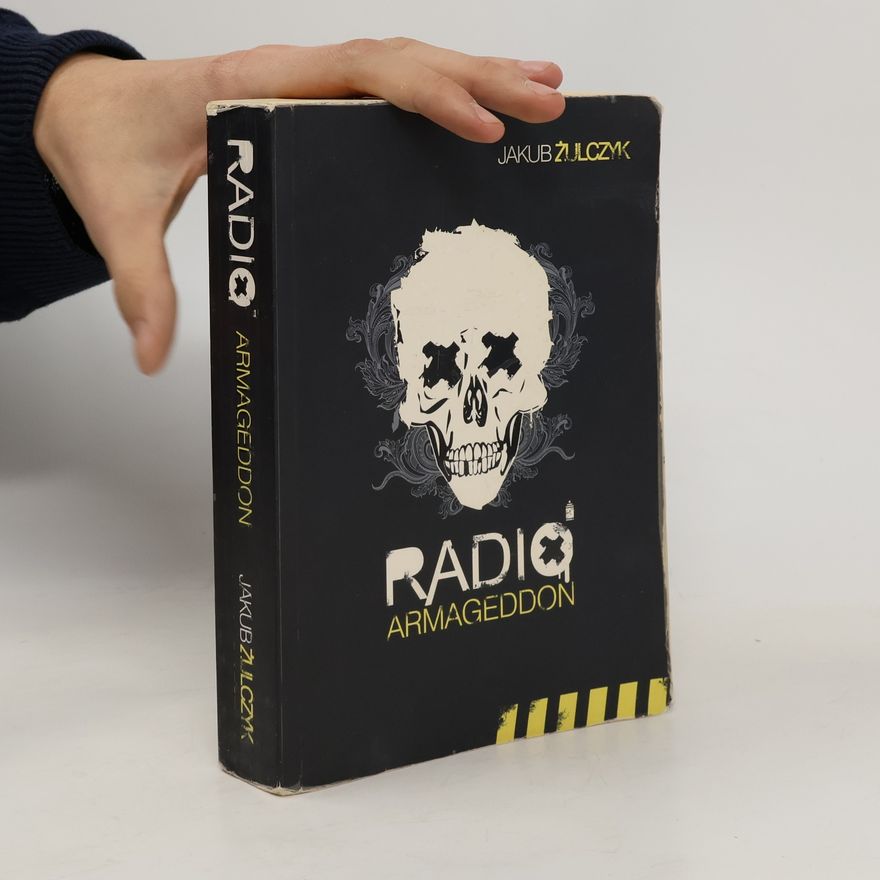 Jakub Żulczyk Radio Armageddon